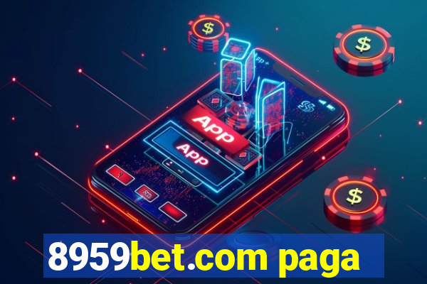 8959bet.com paga